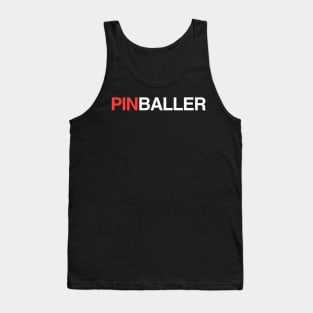 Pinballer | Funny Arcade Pinball Player Tank Top